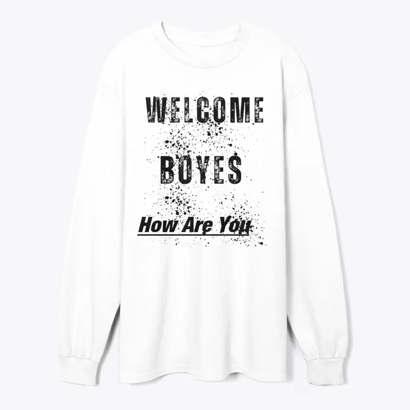 Welcome boyes Design