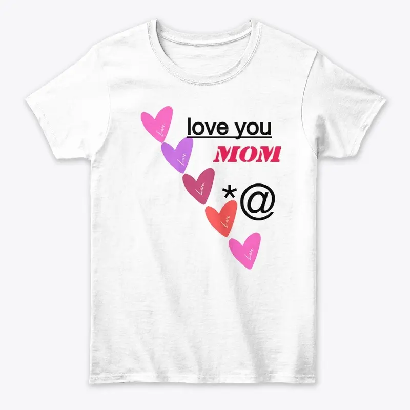 love you mom Design