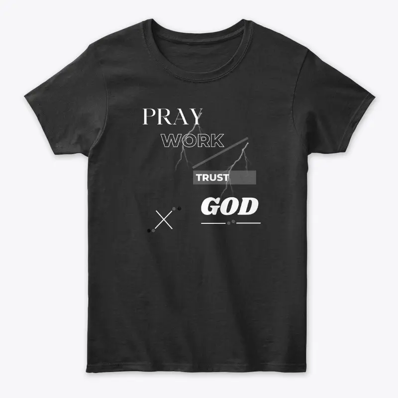 Pray work trust god Design