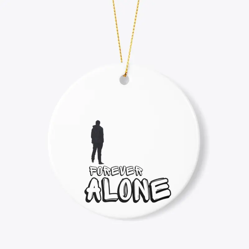 Forever Alone Design