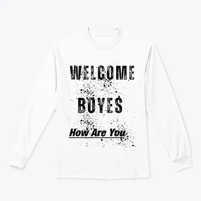 Welcome boyes Design