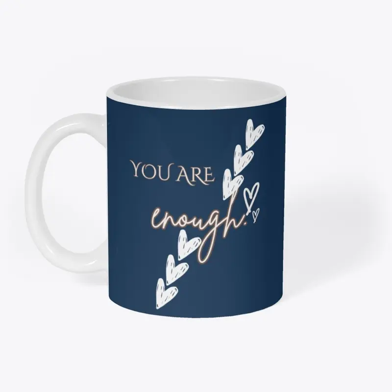 you are enough Design