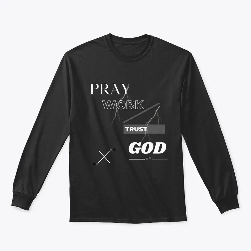 Pray work trust god Design