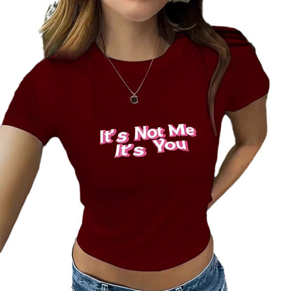 It's Not Me It's You' Funny Slogan Round Neck Short T-Shirt | Graphic Crop Top for Women