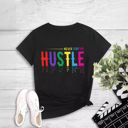 Women's Motivational Hustle Slogan Round Neck Tee